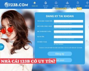 Nhà cái lô đề 123B có uy tín không? Giải đáp từ chuyên gia Shelby